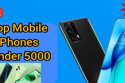 Top mobiles phone under 5000